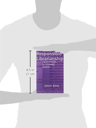 Responsible Librarianship: Library Policies for Unreliable Systems view 4
