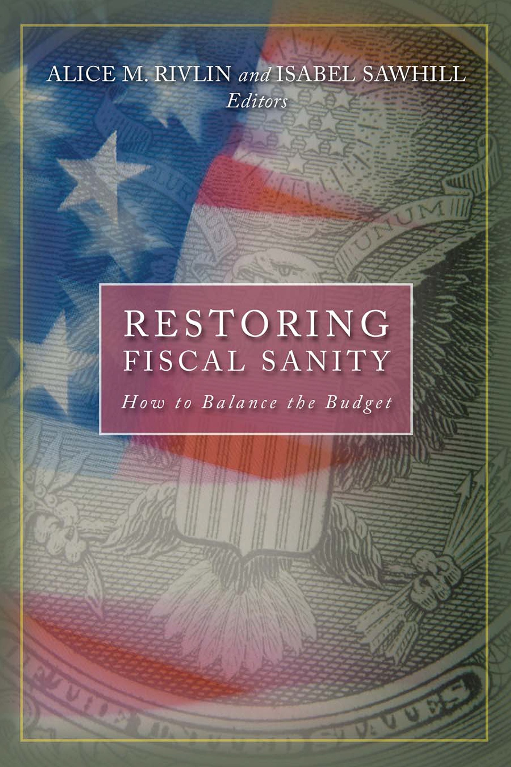 Buy Restoring Fiscal Sanity (English, Alice M. Rivlin | Isabel V. Sawhill) — BookShops.in