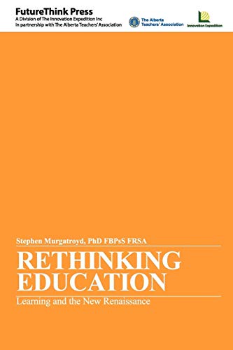Rethinking Education: Learning and the New Renaissance view 2