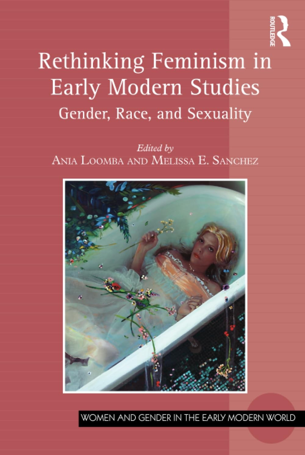 Buy Rethinking Feminism in Early Modern Studies (English, Ania Loomba | Melissa E. Sanchez) — BookShops.in