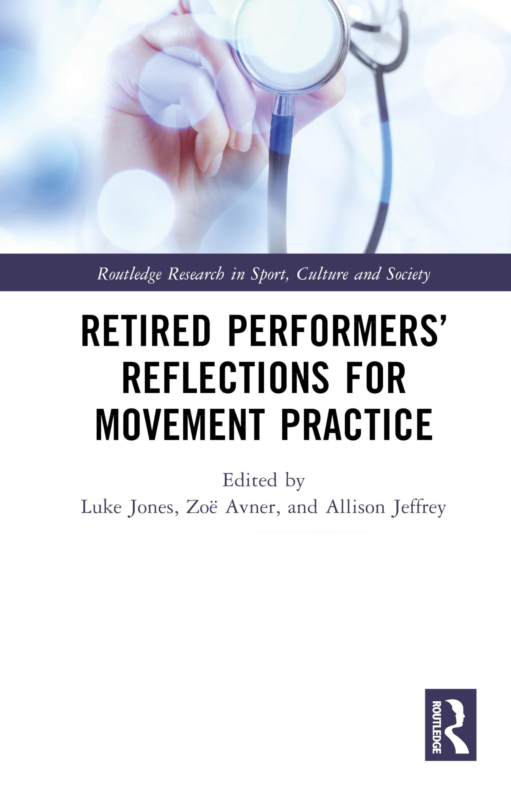 Buy Retired Performers' Reflections for Movement Practice (English, Luke Jones | Zoë Avner | Allison Jeffrey) — BookShops.in