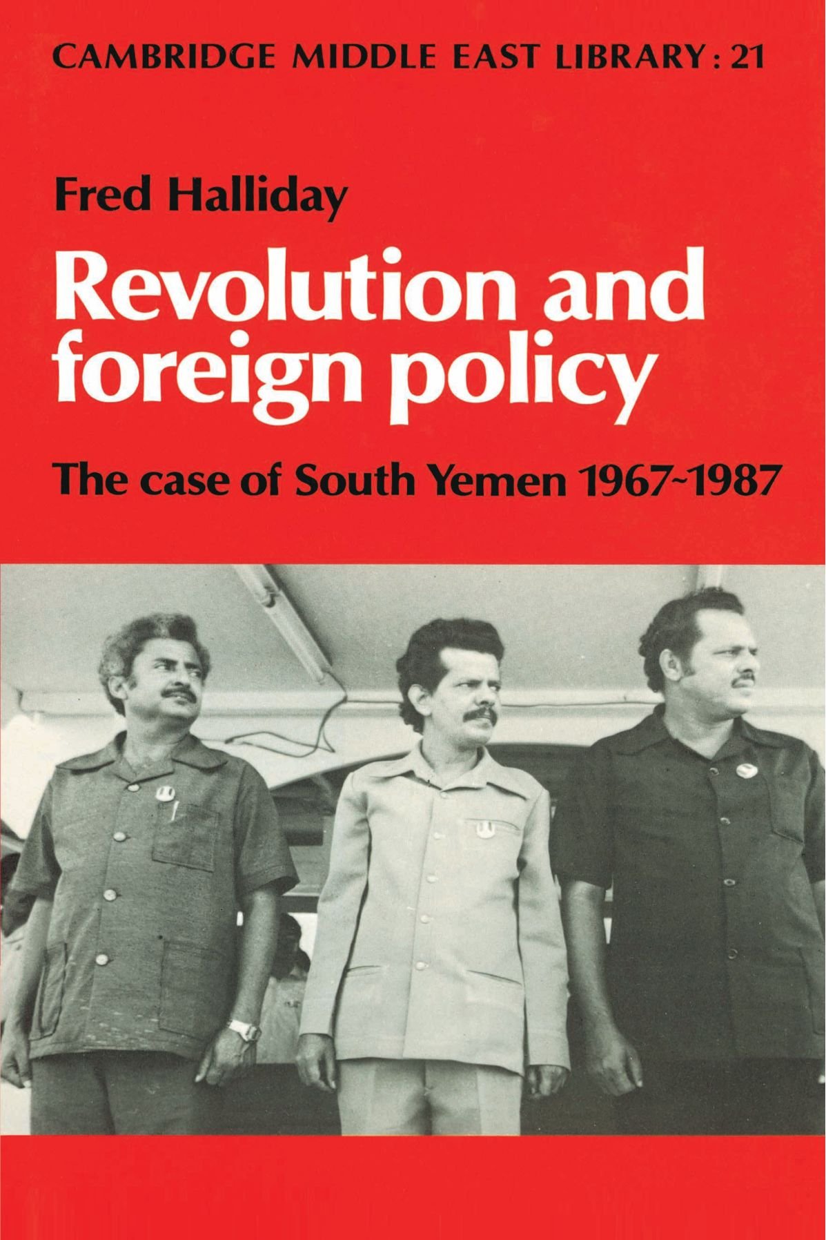 Revolution and Foreign Policy: The Case of South Yemen 1967-1987 by Fred Halliday hardcover book cover