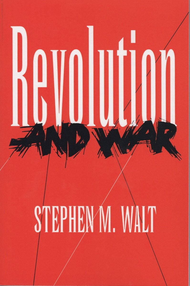 Buy Revolution and War by Stephen M. Walt – Political Science — BookShops.in