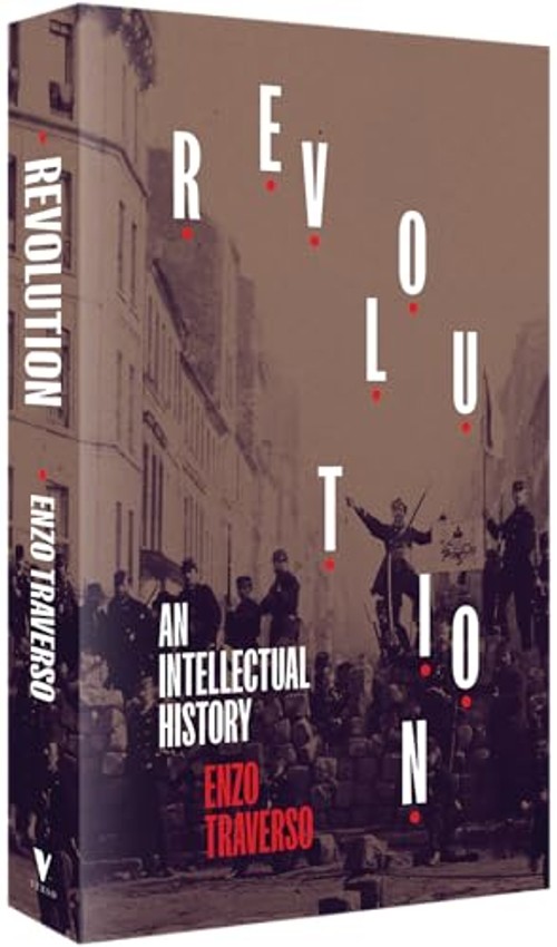 Revolution: An Intellectual History – Enzo Traverso view 3