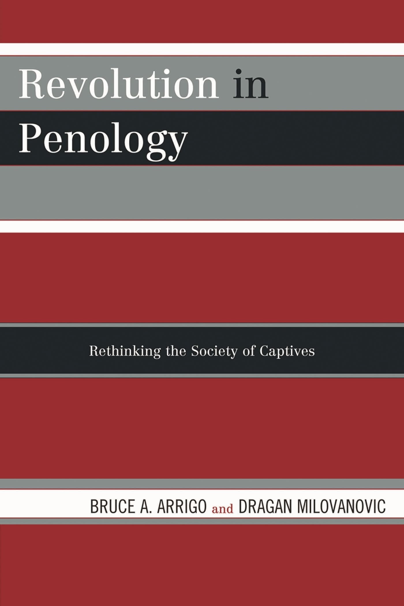 Buy Revolution in Penology (English, Bruce A. Arrigo | Dragan Milovanovic) — BookShops.in