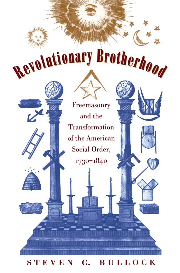 Buy Revolutionary Brotherhood (English, Steven C. Bullock) — BookShops.in