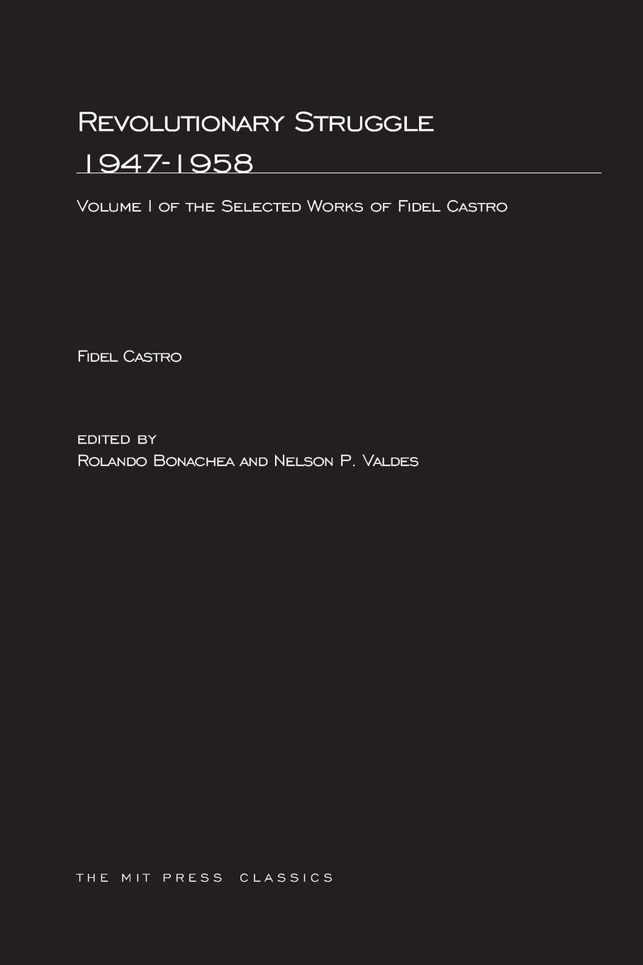 Buy Revolutionary Struggle 1947-1958 by Fidel Castro — BookShops.in
