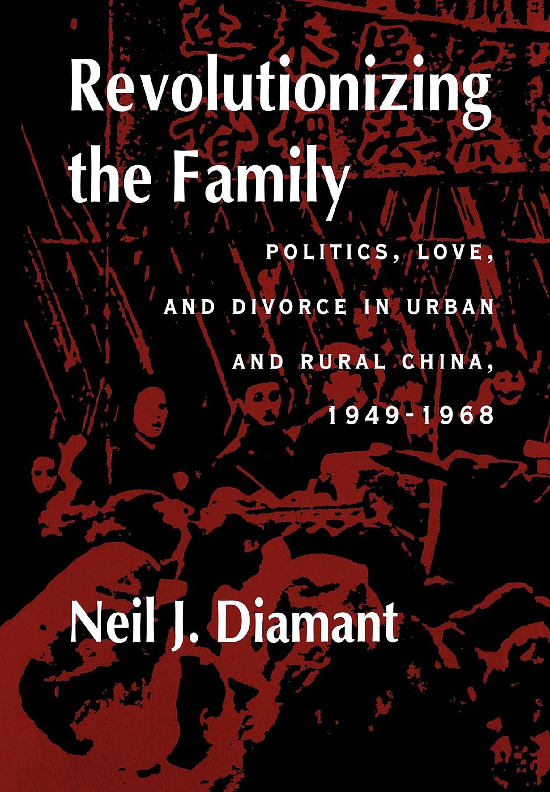Buy Revolutionizing the Family by Neil J. Diamant — BookShops.in