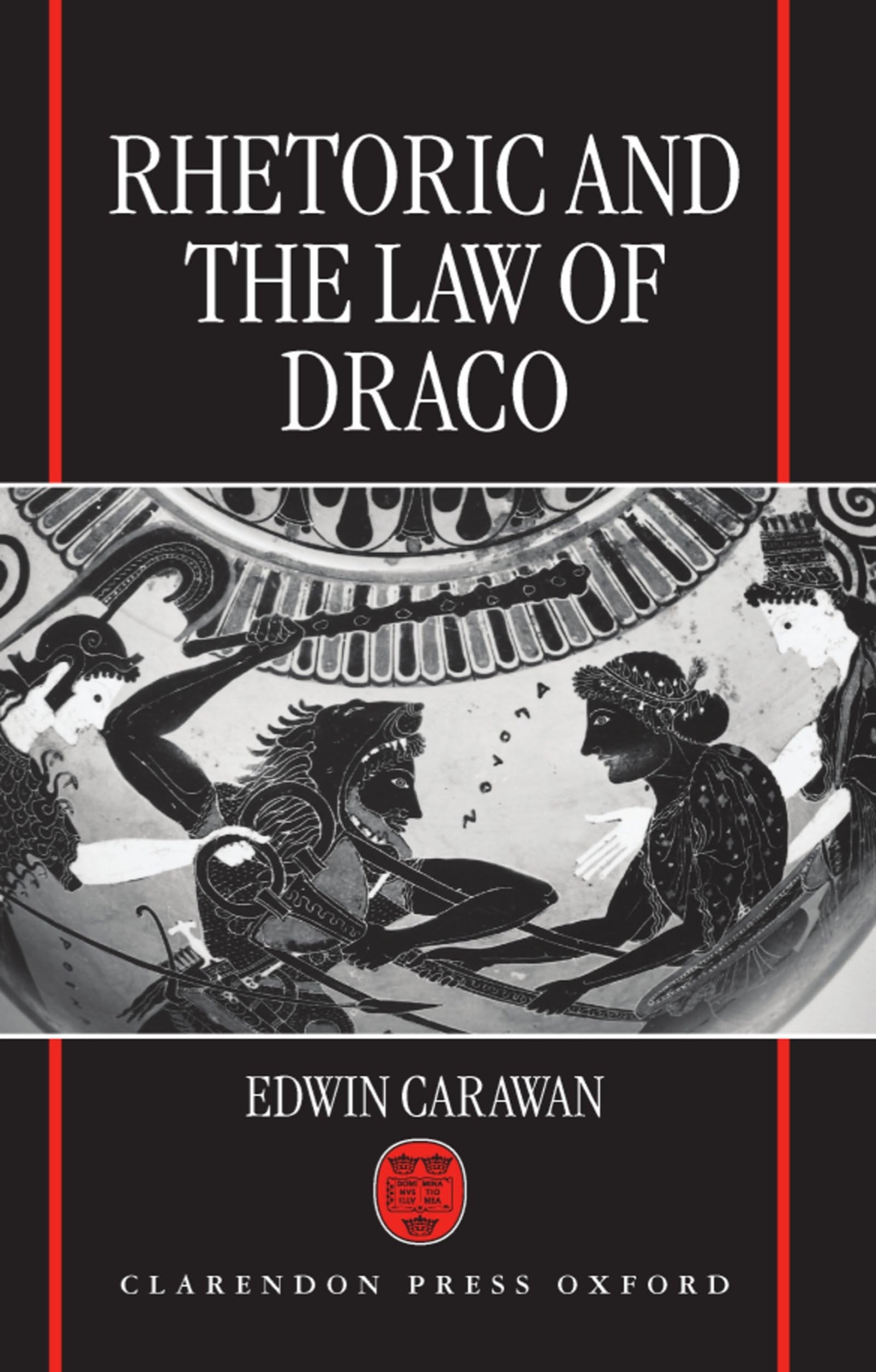 Buy Rhetoric and the Law of Draco by Edwin Carawan — BookShops.in