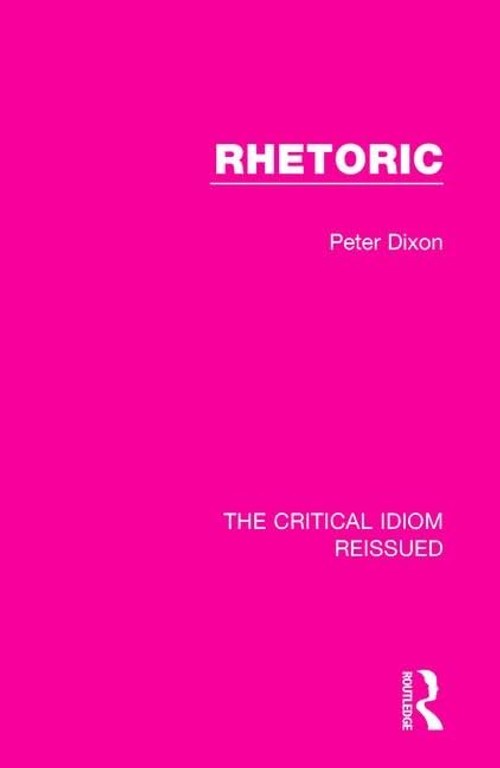 Buy Rhetoric by Dixon Peter – Literary Theory Book — BookShops.in