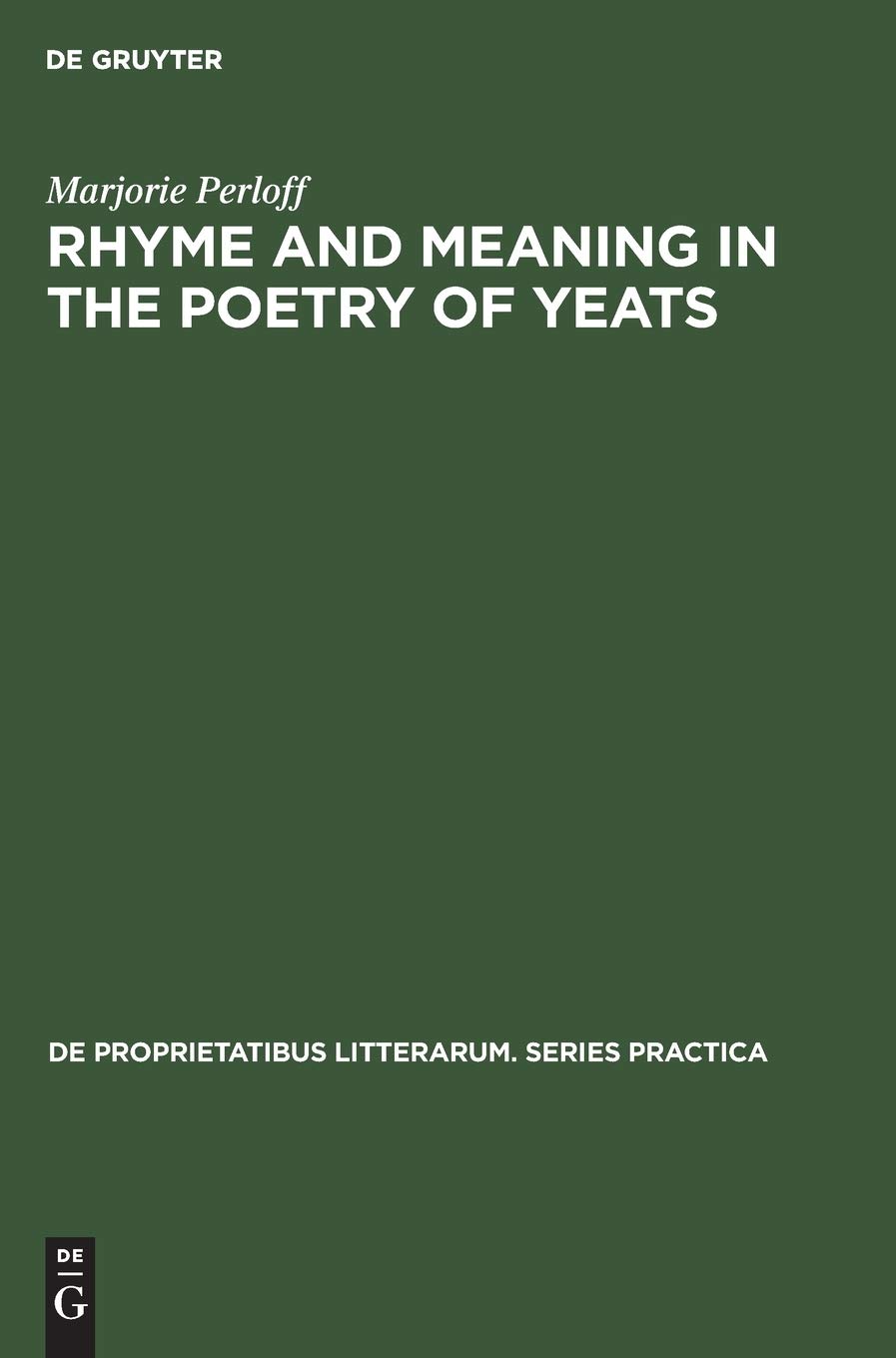 Buy Rhyme and Meaning in the Poetry of Yeats: 5 by Marjorie Perl — BookShops.in