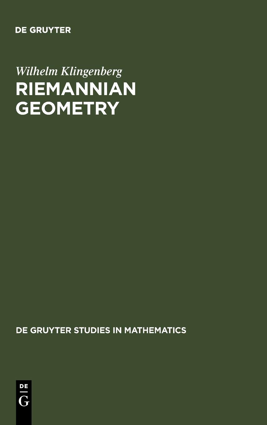 Buy Riemannian Geometry by Wilhelm P. A. Klingenberg — BookShops.in