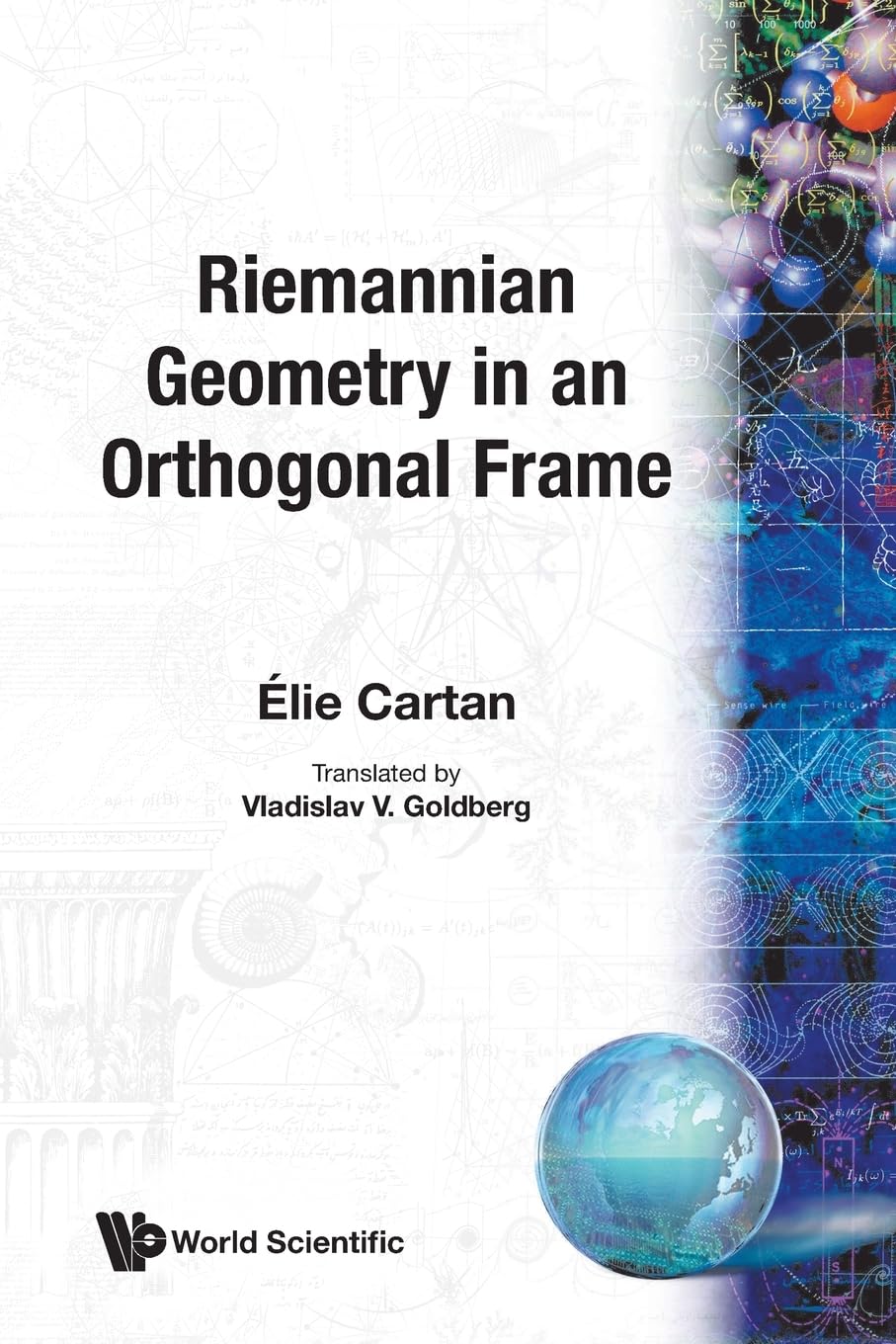 Buy Riemannian Geometry in an Orthogonal Frame by E Cartan — BookShops.in