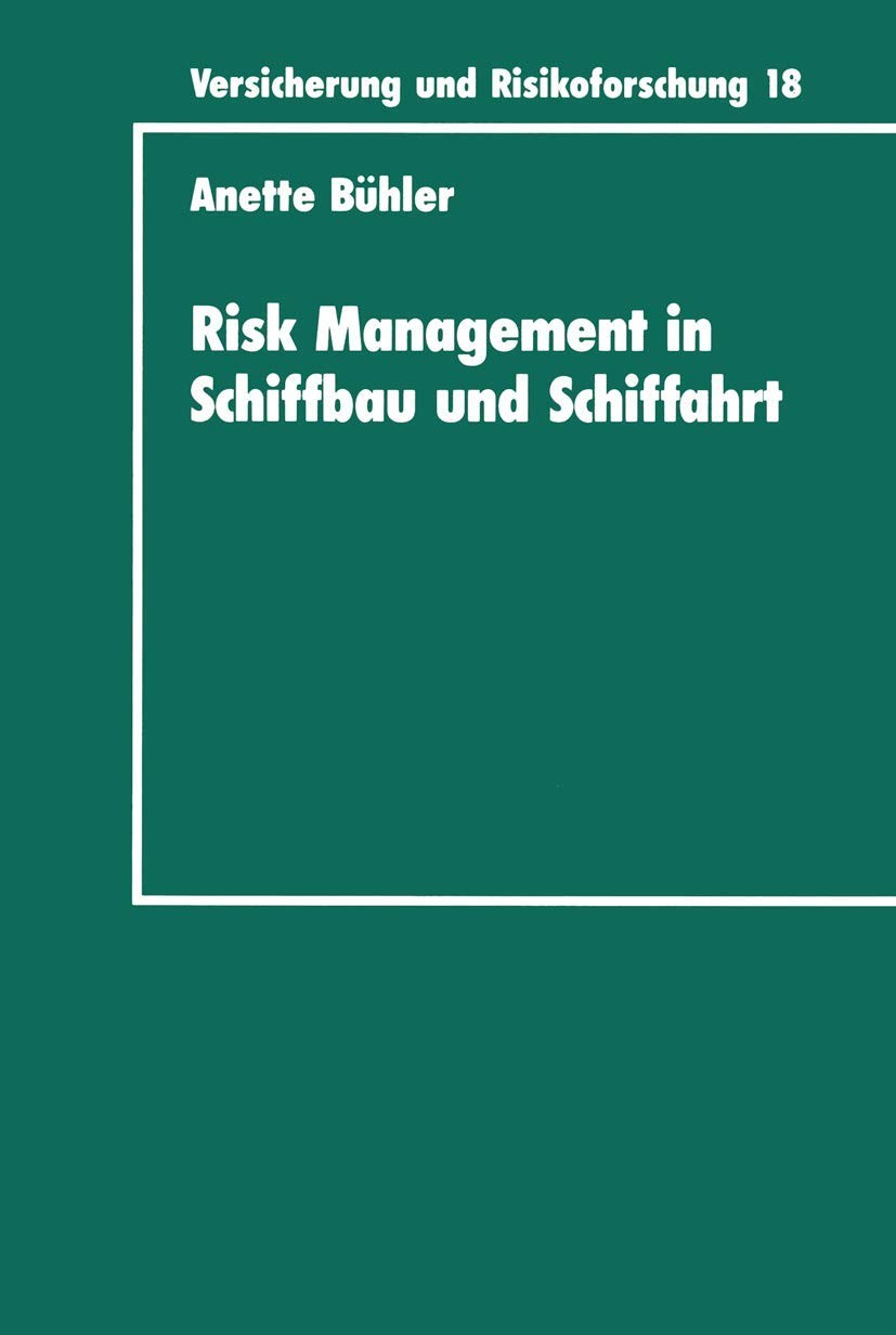 Buy Risk Management in Schiffbau Und Schiffahrt (English, Anette Bühler) — BookShops.in