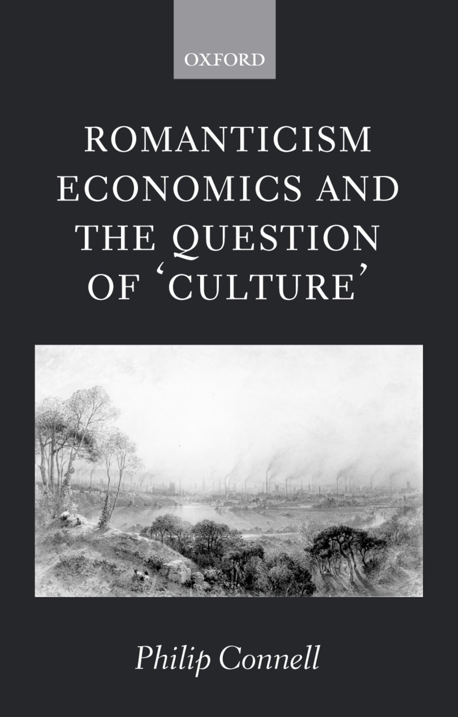Buy Romanticism, Economics and the Question of 'Culture' (English, Philip Connell) — BookShops.in