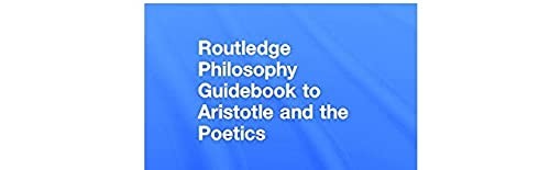 Routledge Philosophy Guidebook to Aristotle and the Poetics (English, Angela Curran) view 2