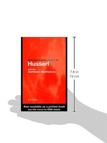 Routledge Philosophy Guidebook to Husserl and the Cartesian Meditations (English, A. D. Smith) view 4