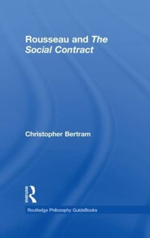 Buy Rousseau and the Social Contract by Bertram Christopher — BookShops.in