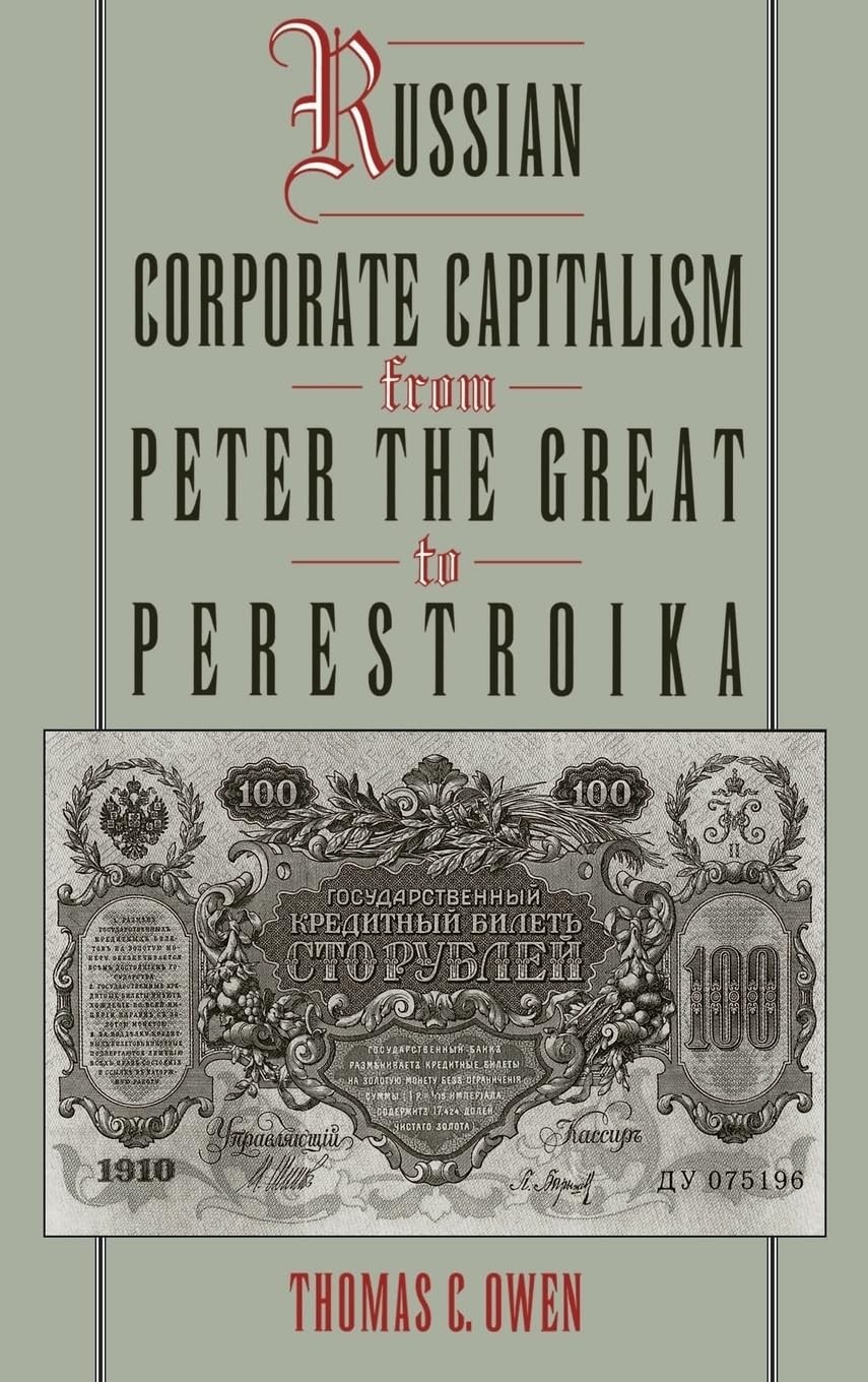 Buy Russian Corporate Capitalism from Peter the Great to Perestroika (English, Thomas C. Owen) — BookShops.in