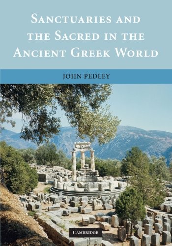 Sanctuaries and the Sacred in the Ancient Greek World (English, John Pedley) view 2