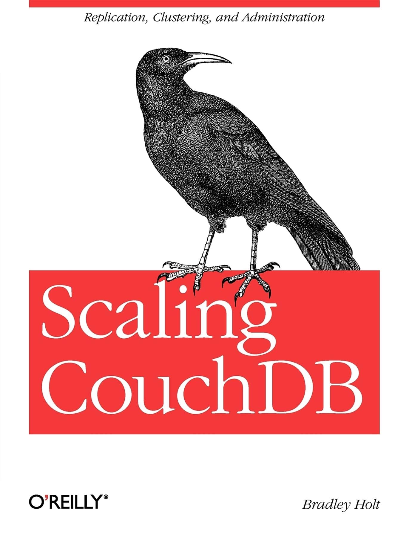 Buy Scaling CouchDB by Bradley Holt – Database Replication Guide — BookShops.in