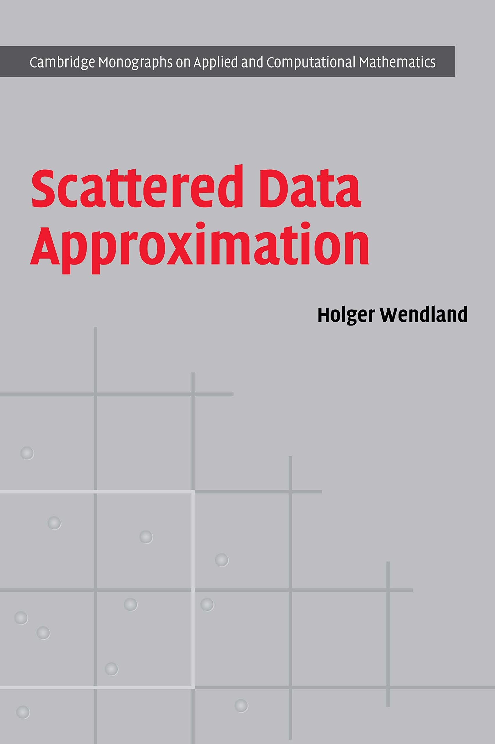 Buy Scattered Data Approximation (English, Holger Wendland) — BookShops.in