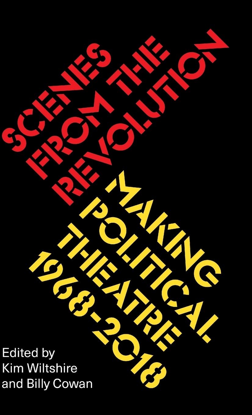 Buy Scenes from the Revolution: Making Political Theatre by Kim — BookShops.in