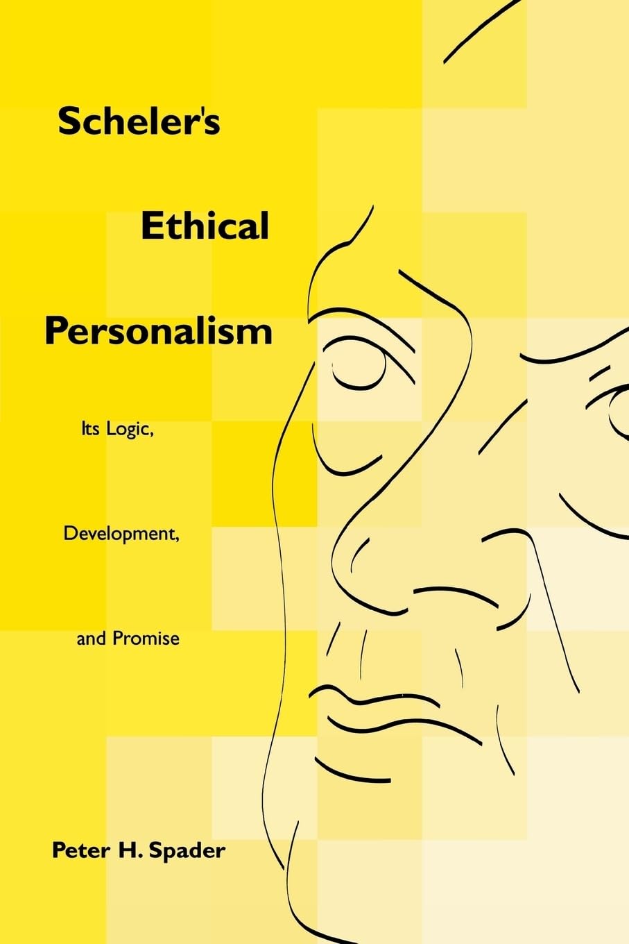 Buy Scheler's Ethical Personalism by Peter H. Spader — BookShops.in