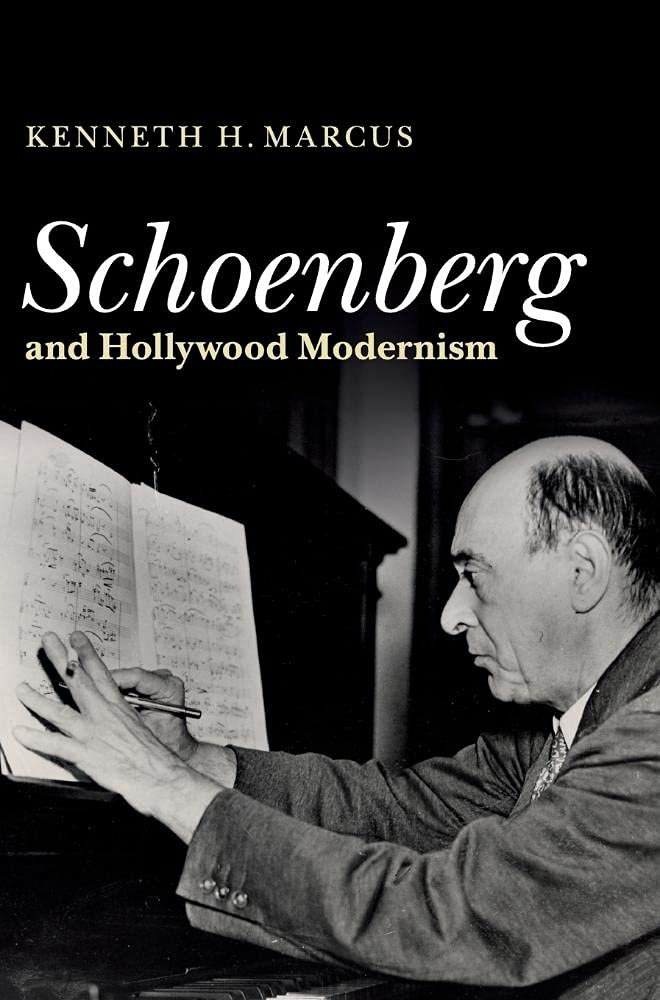 Buy Schoenberg and Hollywood Modernism by Kenneth H. Marcus — BookShops.in