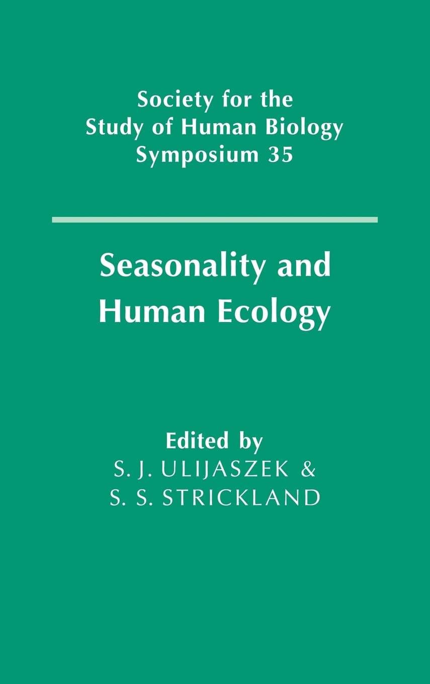 Buy Seasonality and Human Ecology by Stanley J. Ulijaszek — BookShops.in