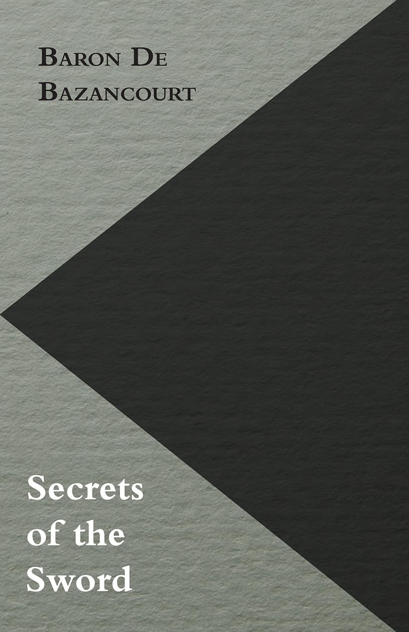 Buy Secrets of the Sword (English, Baron De Bazancourt) — BookShops.in