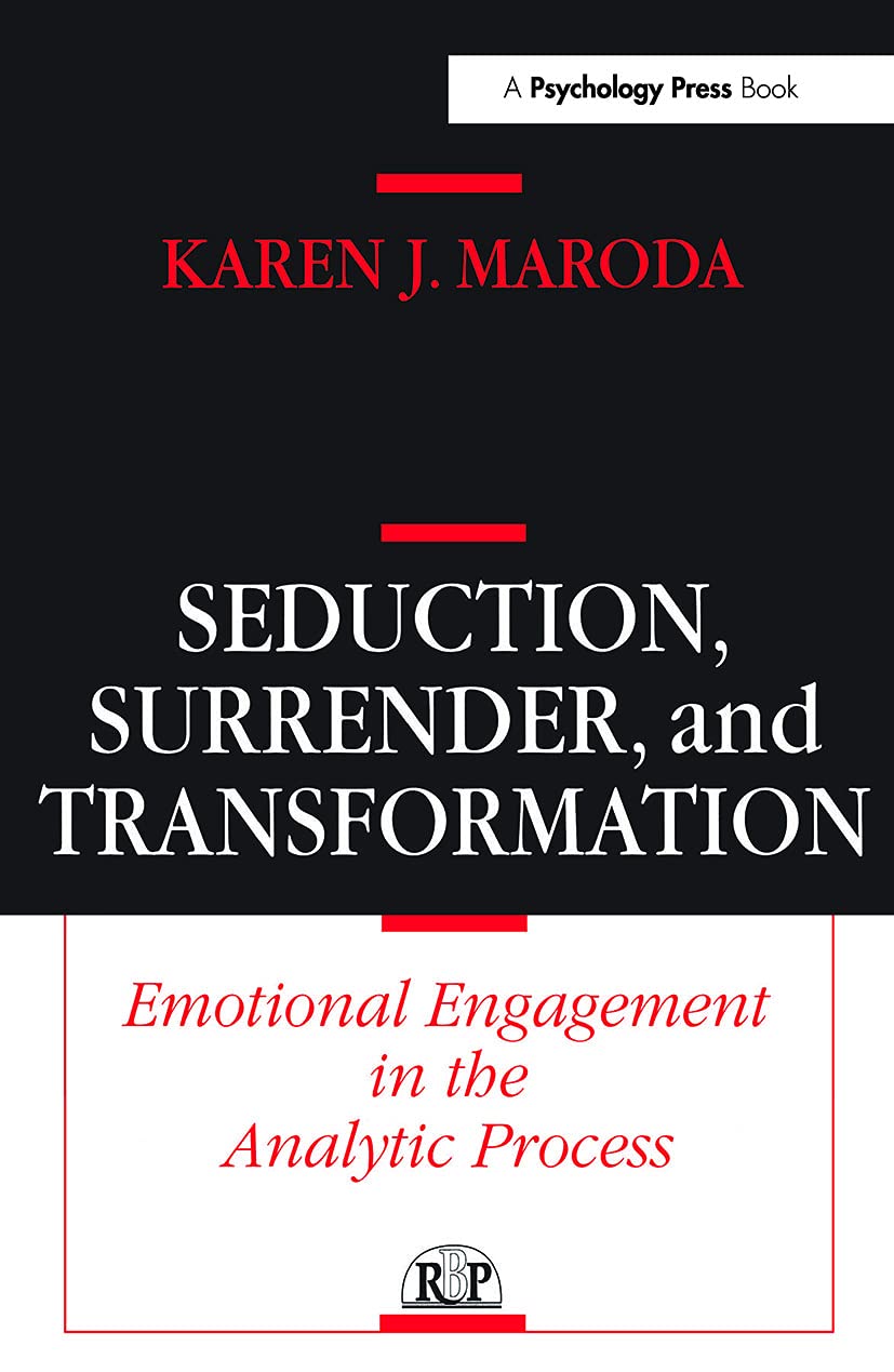 Buy Seduction, Surrender, and Transformation by Karen J. Maroda – Interpersonal Psychoanalysis — BookShops.in