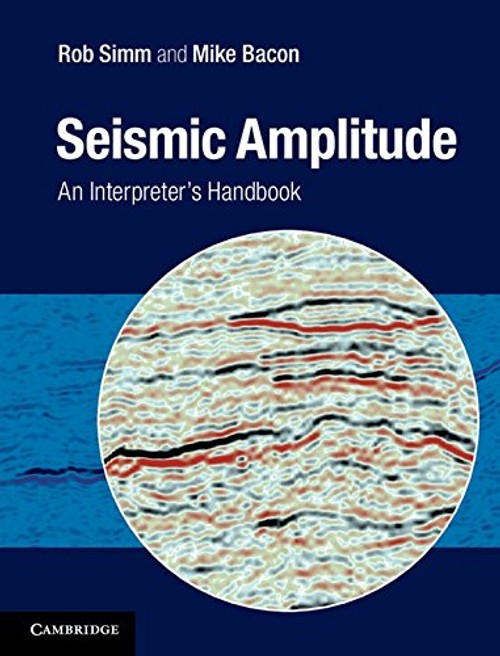 Buy Seismic Amplitude by Rob Simm – Geophysics Book — BookShops.in