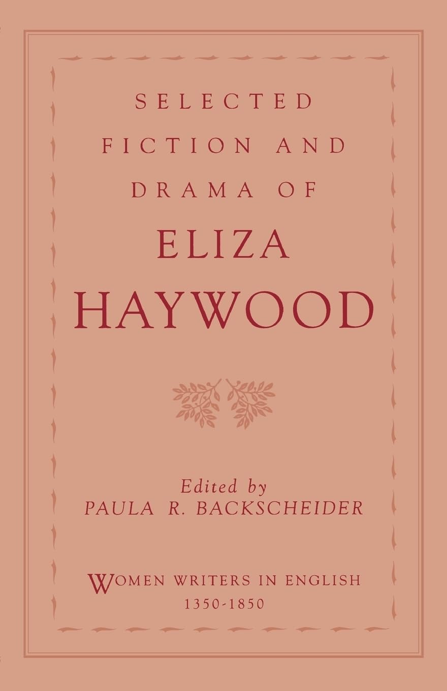 Buy Selected Fiction and Drama of Eliza Haywood by Eliza Fowler — BookShops.in