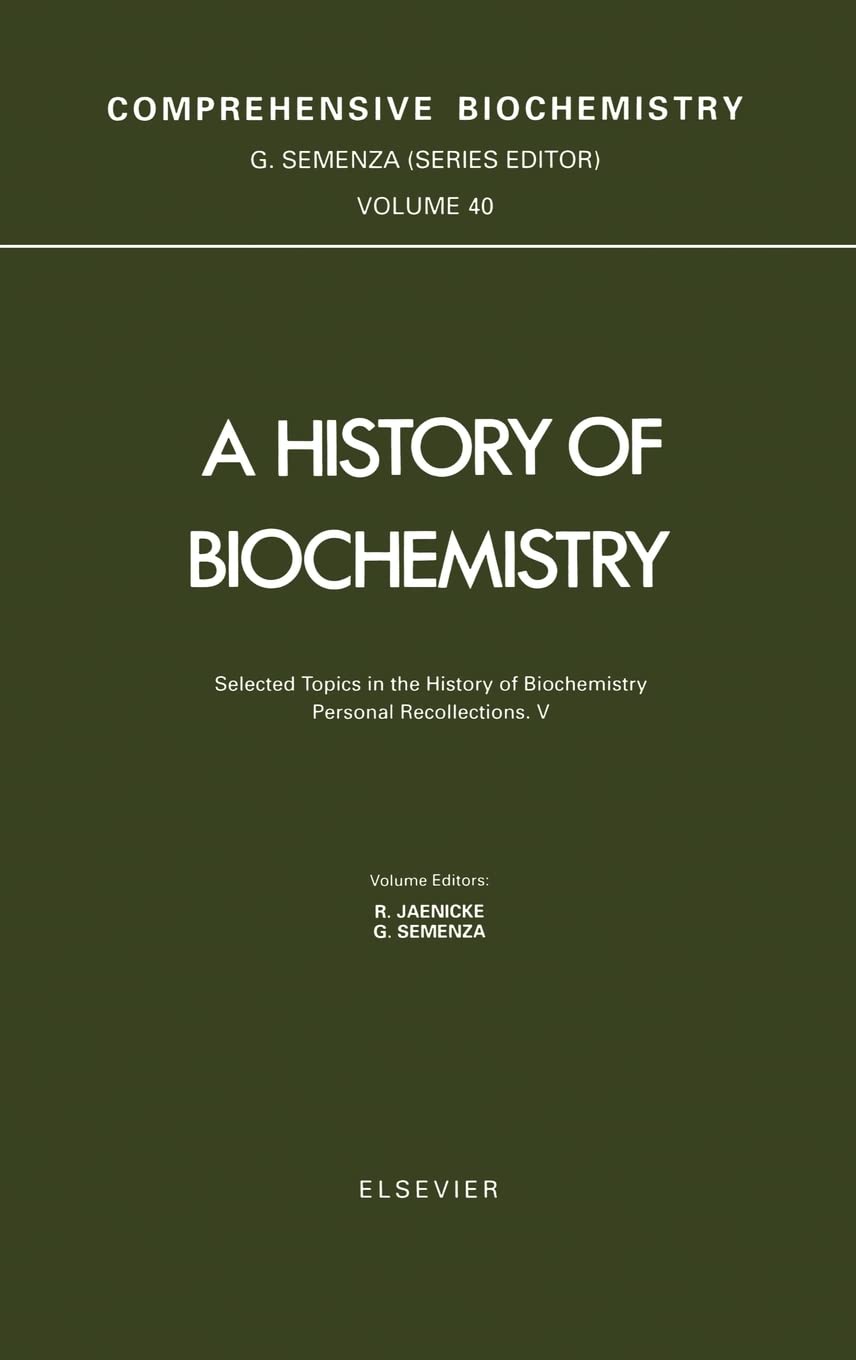 Buy Selected Topics in the History of Biochemistry by G. Semenza — BookShops.in