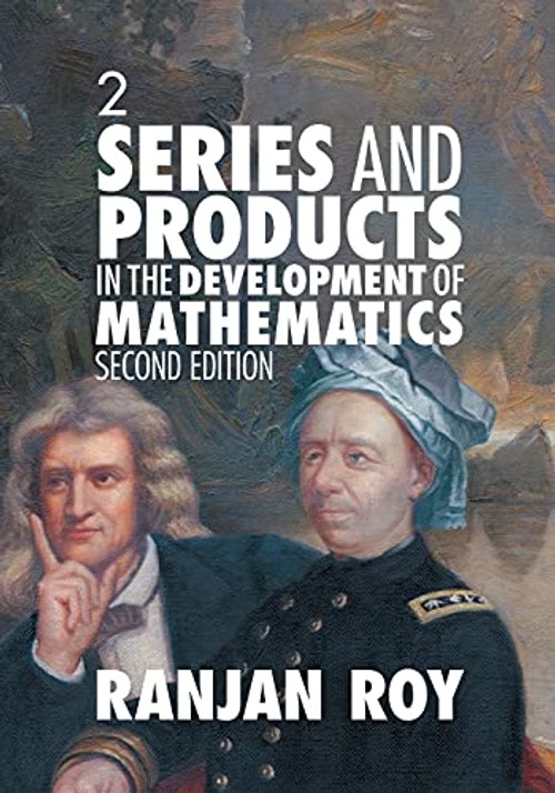 Series and Products in the Development of Mathematics - Ranjan Roy view 2