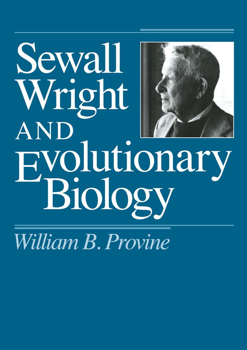 Buy Sewall Wright and Evolutionary Biology by Provine — BookShops.in