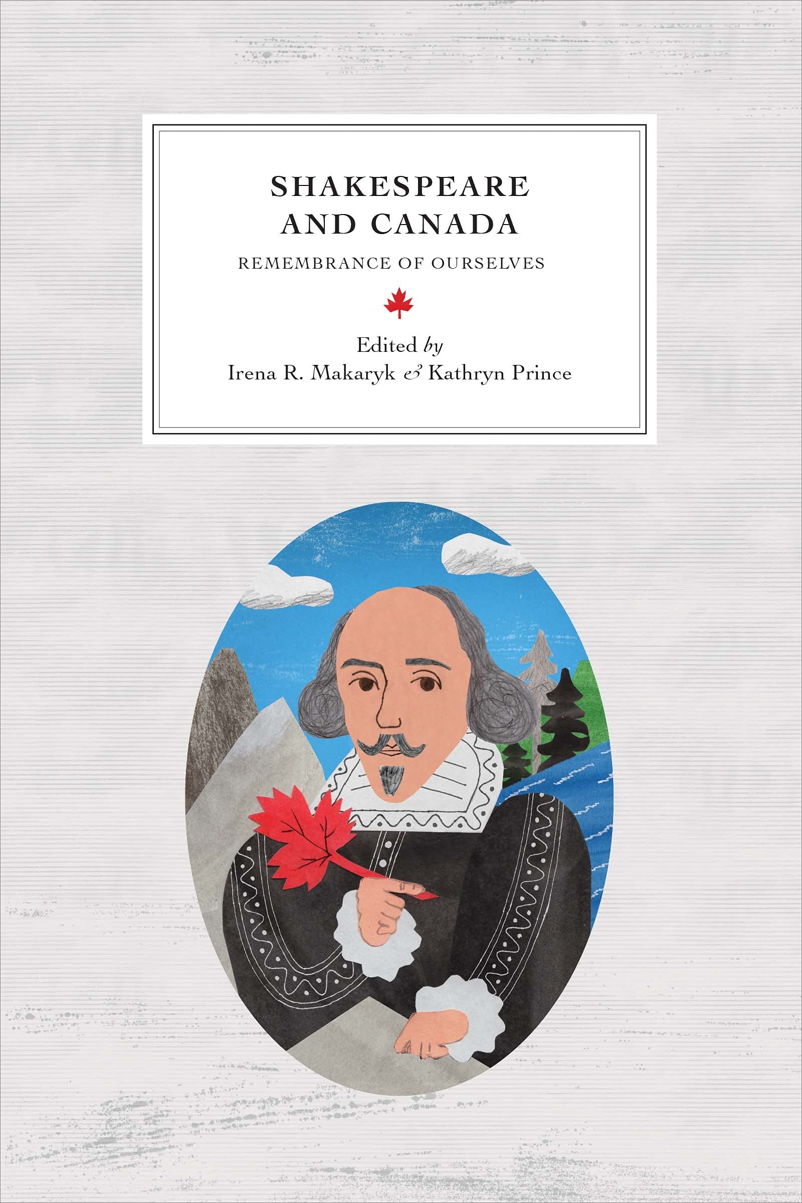 Buy Shakespeare and Canada by Irena R. Makaryk — BookShops.in