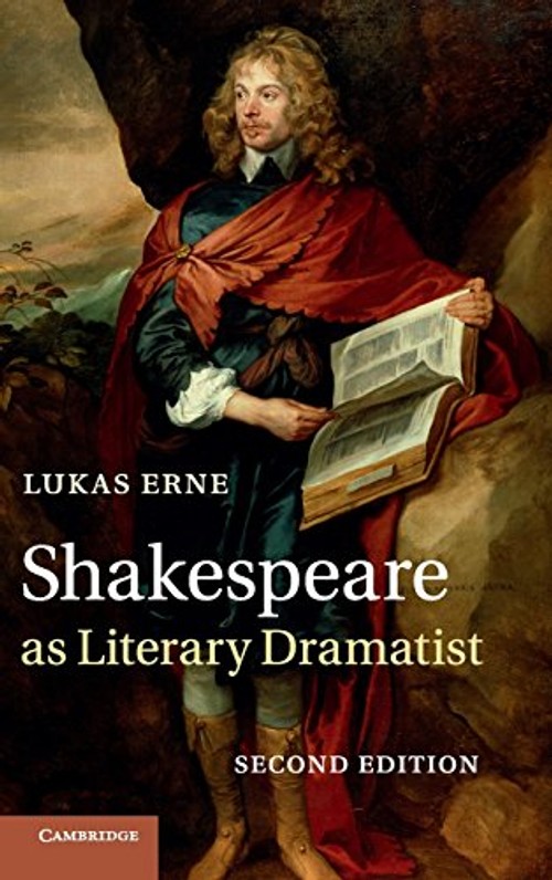 Shakespeare as Literary Dramatist – Lukas Erne – Cambridge University Press view 2