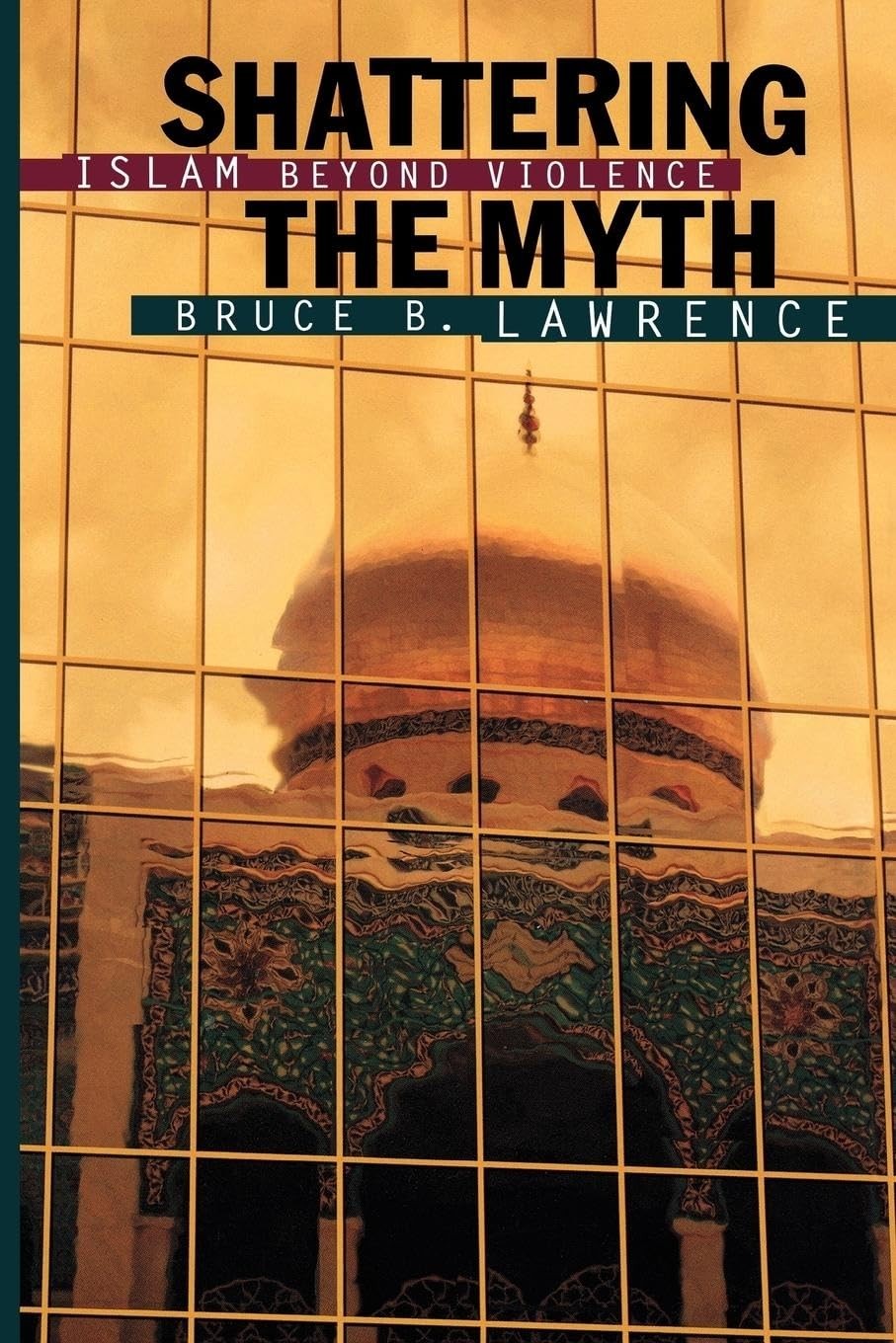 Buy Shattering the Myth (English, Bruce B. Lawrence) — BookShops.in