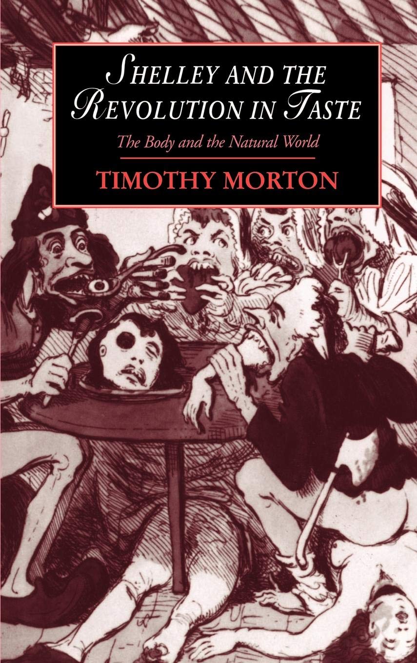 Buy Shelley and the Revolution in Taste by Timothy Morton — BookShops.in