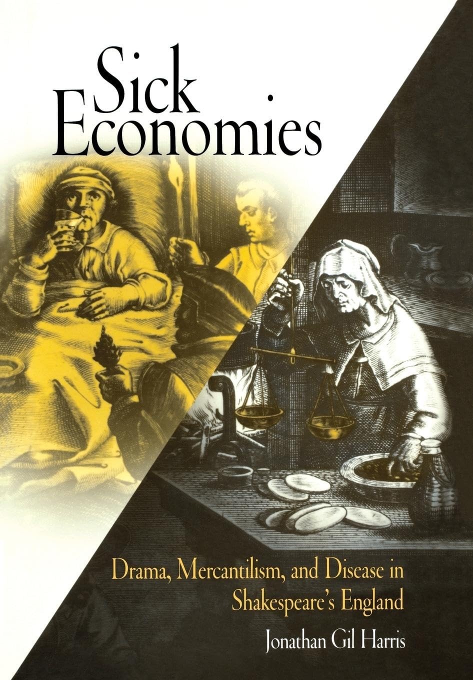 Sick Economies (English, Jonathan Gil Harris)