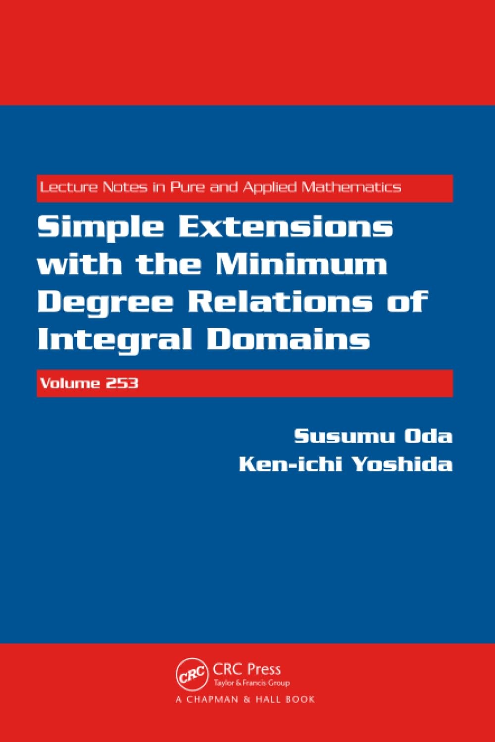 Buy Simple Extensions with the Minimum Degree Relations of Integral Domains (English, Susumu Oda | Ken-Ichi Yoshida) — BookShops.in