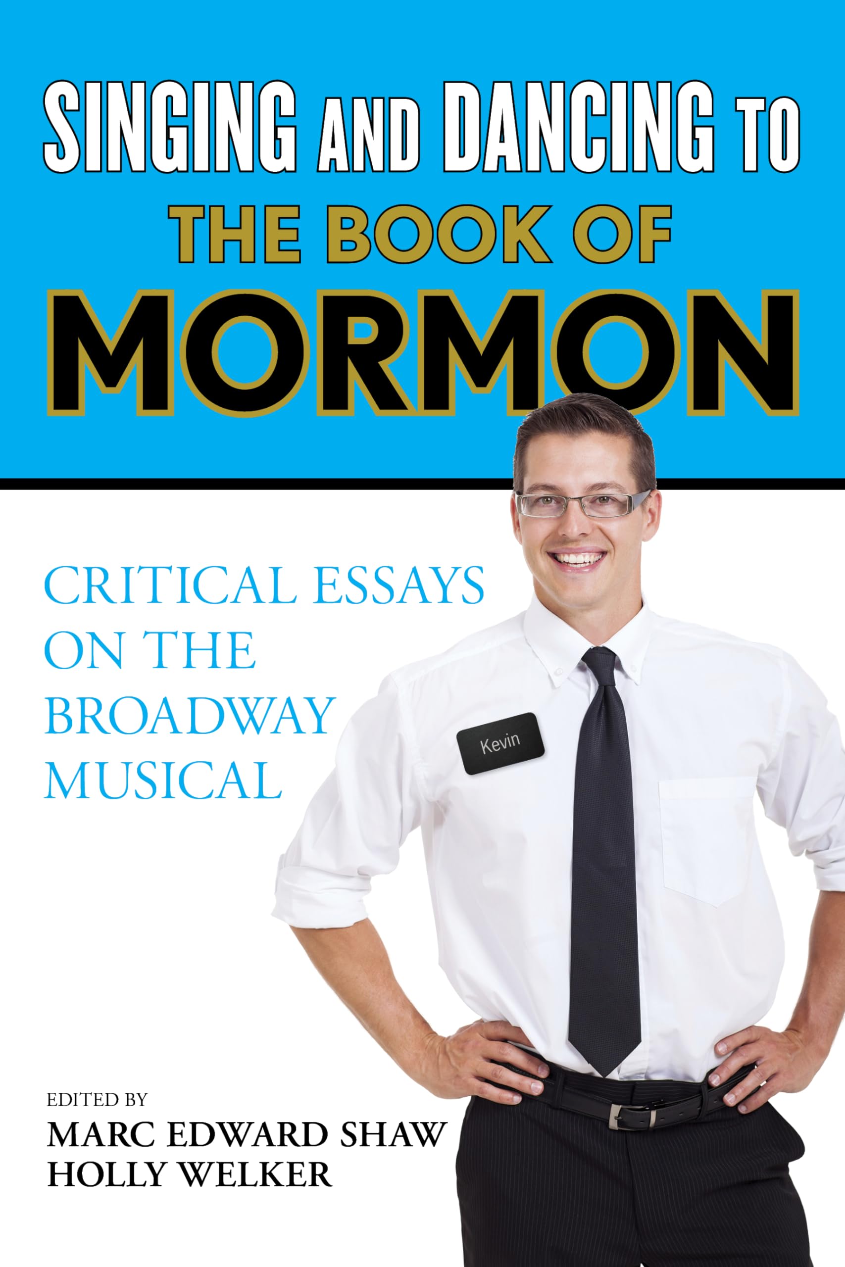 Buy Singing and Dancing to The Book of Mormon: Critical Essays o — BookShops.in