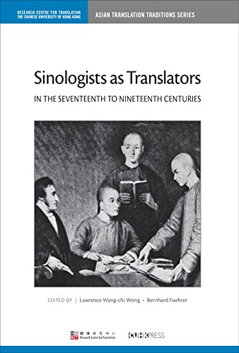Sinologists As Translators in the Seventeenth to Nineteenth Centuries (Asian Translation Traditions) view 2