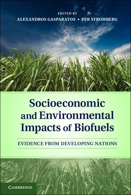 Buy Socioeconomic and Environmental Impacts of Biofuels (English, Alexandros Gasparatos | Per Stromberg) — BookShops.in