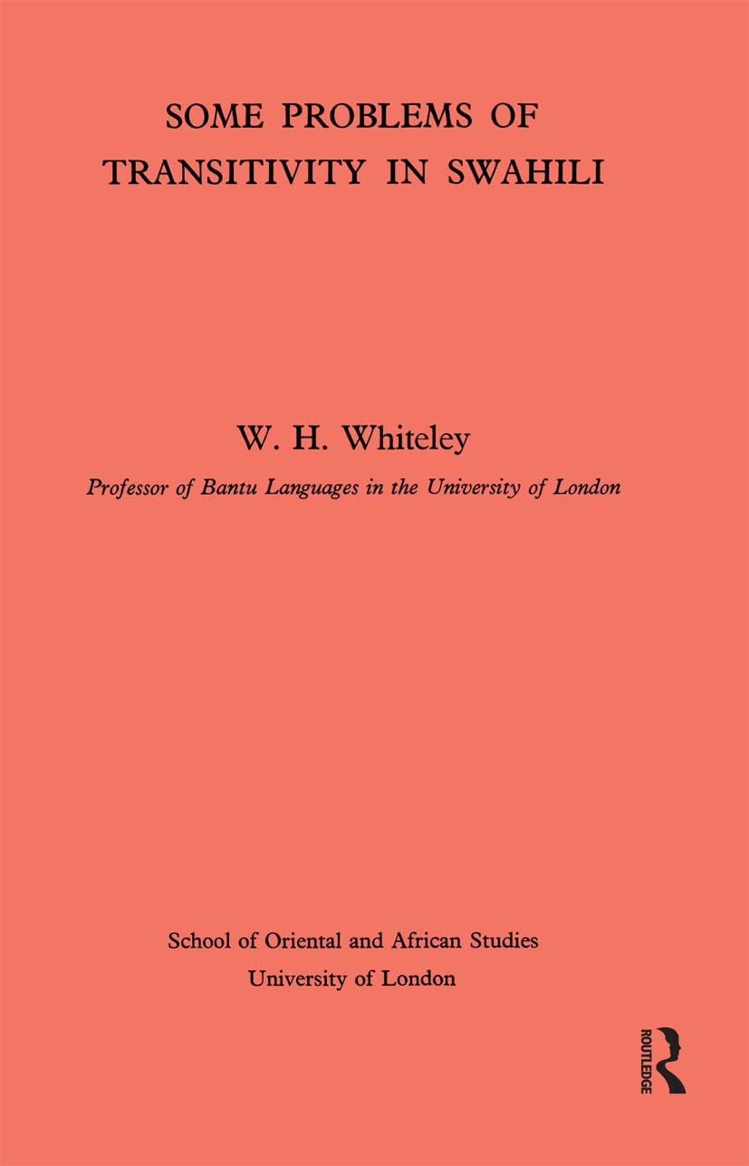 Buy Some Problems of Transitivity in Swahili by W. H. Whiteley — BookShops.in