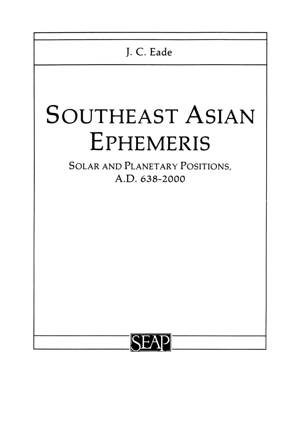 Buy Southeast Asian Ephemeris: Solar and Planetary Positions, A. — BookShops.in