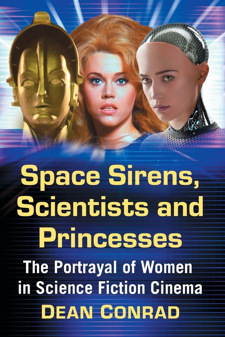 Buy Space Sirens, Scientists and Princesses by Dean Conrad — BookShops.in