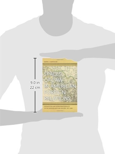 Spaces of Law in American Foreign Relations (English, Daniel S. Margolies) view 3